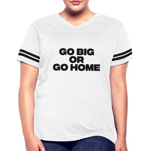 go big or go home - Women's V-Neck Football Tee