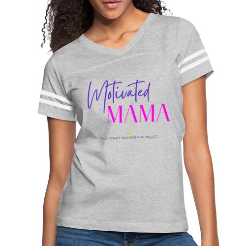 Motivated Mama - Women's Vintage Sports T-Shirt