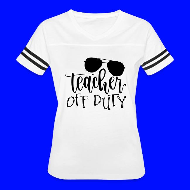 Teacher Off Duty Funny Teacher T-Shirt