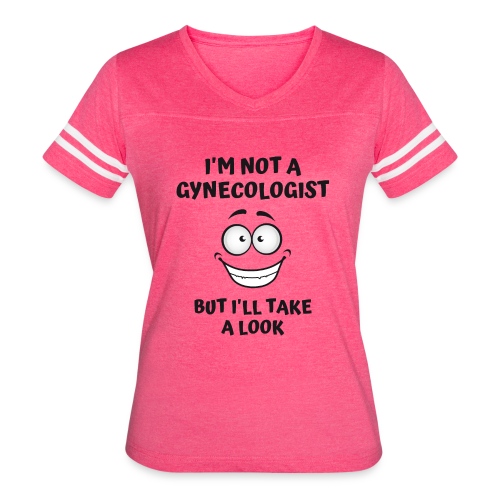 I'm Not A Gynecologist But I'll Take A Look - Women's V-Neck Football Tee