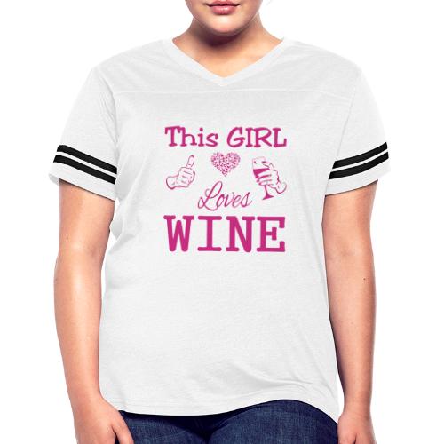 This Girl Loves Wine - Women's Vintage Sports T-Shirt