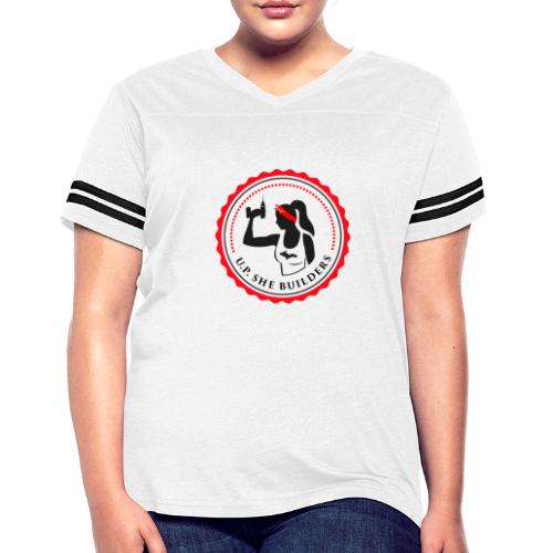 U.P. She Builders - Women's Vintage Sports T-Shirt
