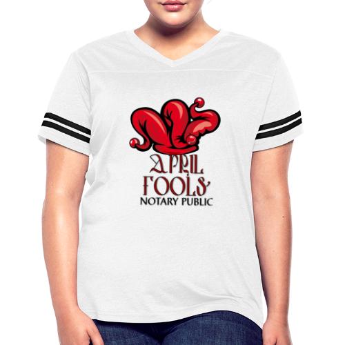 April Fools' Notary - Women's Vintage Sports T-Shirt