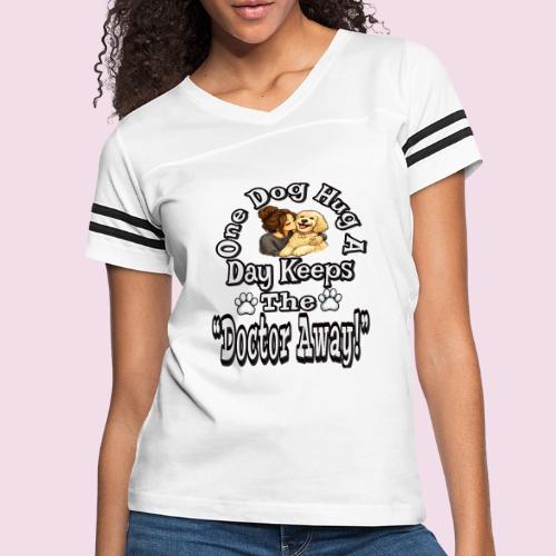 One Dog Hug A Day Keeps The Doctor Away - Women's V-Neck Football Tee