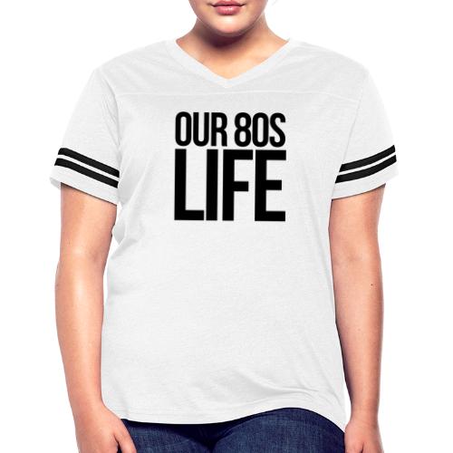Choose Our 80s Life - Women's Vintage Sports T-Shirt