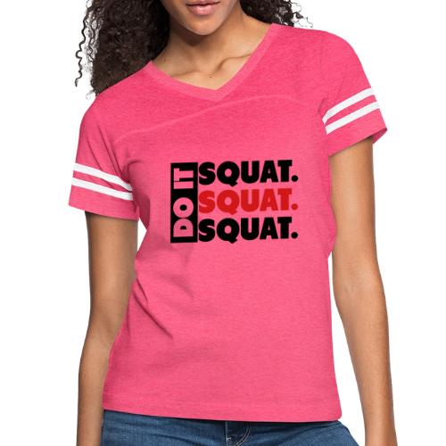 Do It. Squat.Squat.Squat - Women's V-Neck Football Tee
