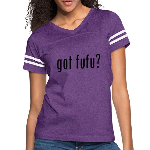 gotfufu-black - Women's Vintage Sports T-Shirt