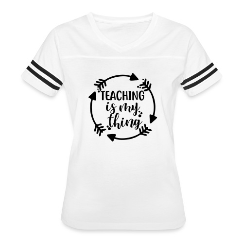 Teaching is My Thing Arrows Teacher Shirt - Women's V-Neck Football Tee