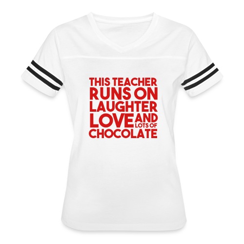 This Teacher Runs on Laughter Love and Chocolate - Women's V-Neck Football Tee