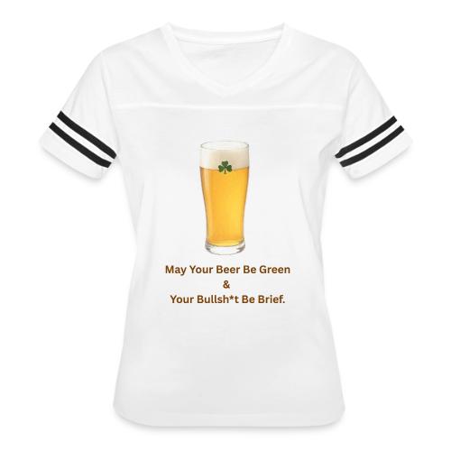 May Your Beer Be Green T-Shirt | Funny St. Patrick - Women's V-Neck Football Tee