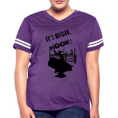 It's High, Noon! - Women's Vintage Sports T-Shirt