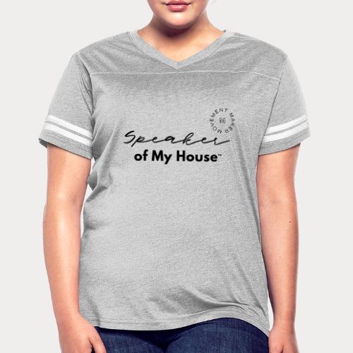 Speaker of My House - Women's Vintage Sports T-Shirt
