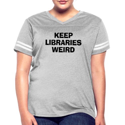 Keep Libraries Weird - Women's V-Neck Football Tee