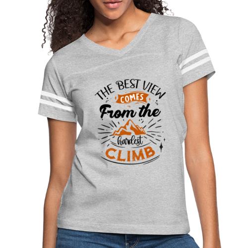 . The Best View Comes From The Hardest Climb - Women's V-Neck Football Tee