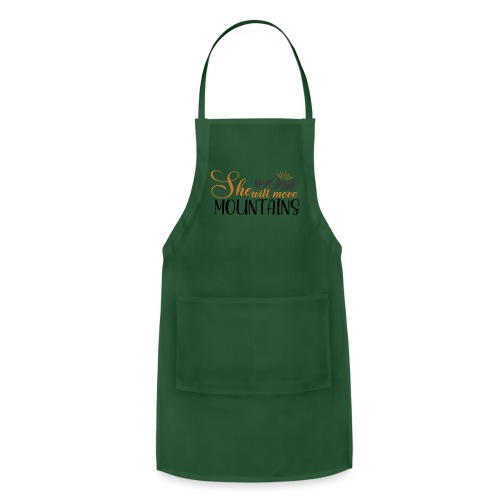 She will move mountains - Adjustable Apron