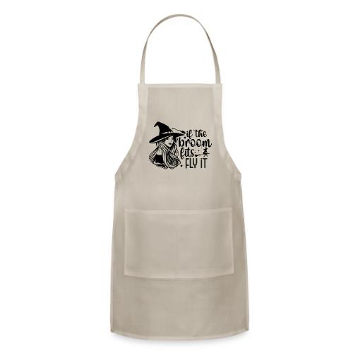 If The Broom Fits! - Adjustable Apron