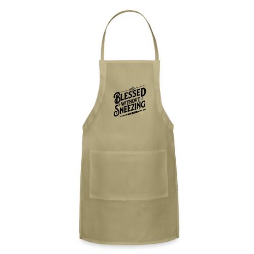 Blessed without Sneezing Apparel & Accessories - Adjustable Apron
