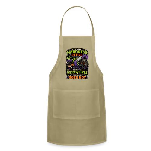 My Knife's Hardness Rating Scares the Werewolves - Adjustable Apron