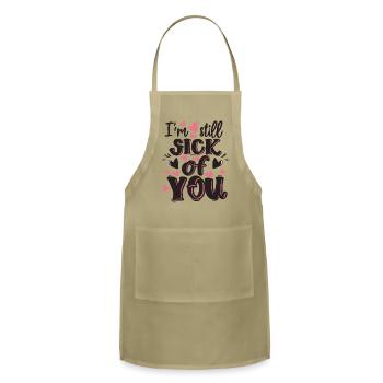 I'm still not sick of you / Love You - Adjustable Apron - khaki - Front
