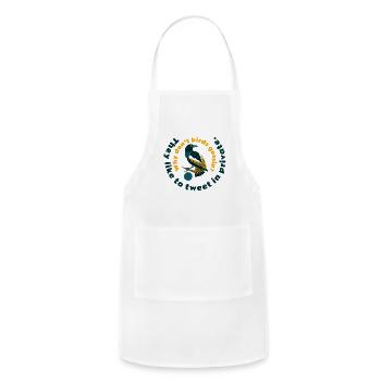 Why dont bird gossip They like to tweet in private - Adjustable Apron - white - Front - Julia (174cm)