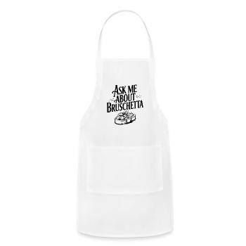 Ask Me About Bruschetta - Adjustable Apron - white - Front - Julia (174cm)