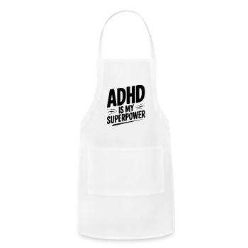 ADHD Is My Superpower - Adjustable Apron - white - Front - Julia (174cm)