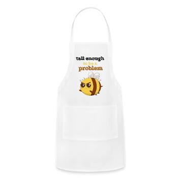 tall enough to be a problem funny Feisty Bee lover - Adjustable Apron - white - Front - Julia (174cm)