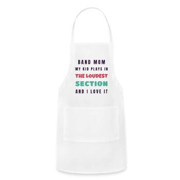 Band Mom Loudest Section - Marching Band Gift - Adjustable Apron - white - Front - Julia (174cm)