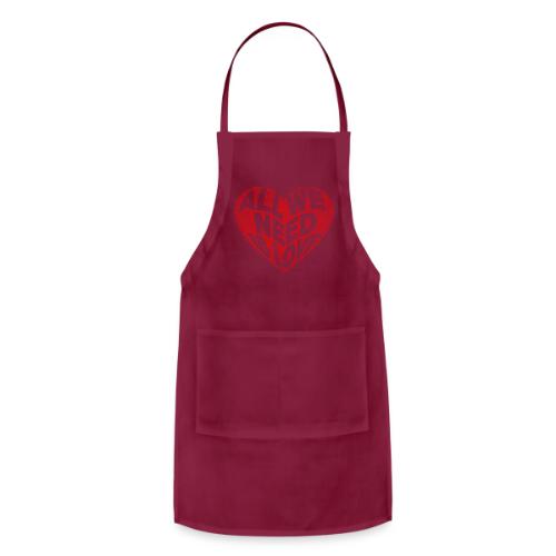 All We Need is Love in Heart - Adjustable Apron