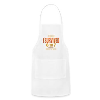 Bruh I Survived 6 to 7 Now I’m 8 - Adjustable Apron - white - Front - Julia (174cm)