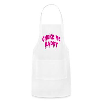 Bdsm Choke Me Daddy Kinky Humor - Adjustable Apron - white - Front - Julia (174cm)