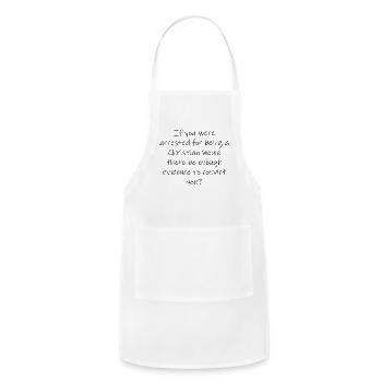 Arrested For Being A Christian - Adjustable Apron - white - Front - Julia (174cm)
