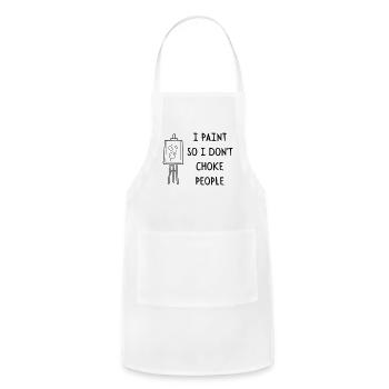 I PAINT SO I DO NOT CHOKE PEOPLE - Adjustable Apron - white - Front - Julia (174cm)