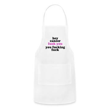 hey cancer fuck you you fucking fuck funny - Adjustable Apron - white - Front - Julia (174cm)