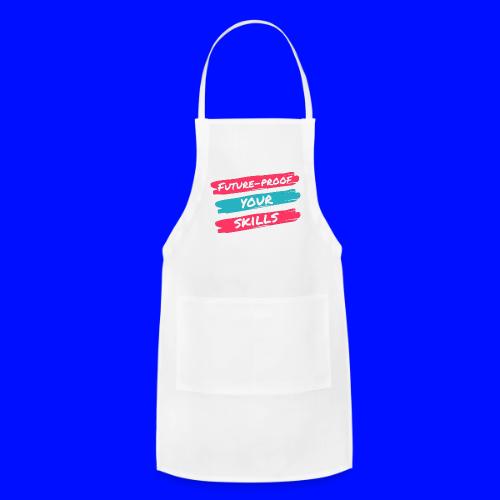 Future-Proof Your Skills - Adjustable Apron