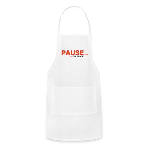 Pause with Tim Black Official - Adjustable Apron
