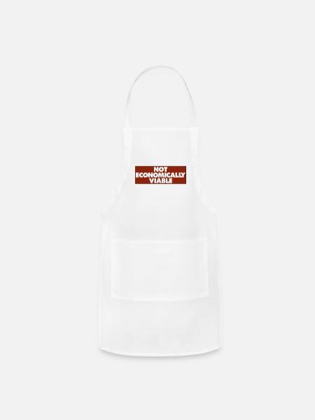 Not Economically Viable - Adjustable Apron - white