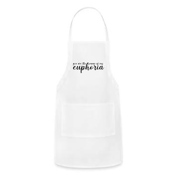 You Are The Cause Of My Euphoria - Adjustable Apron - white - Front - Julia (174cm)