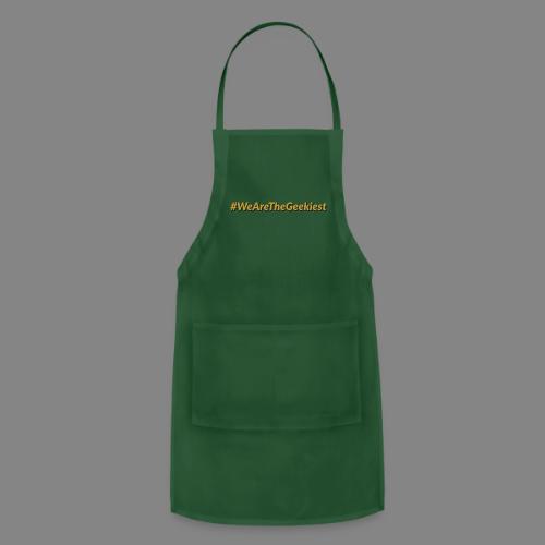 #WeAreTheGeekiest - Adjustable Apron