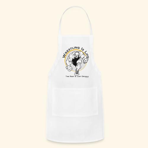 Wrestling is Life - bw - Adjustable Apron