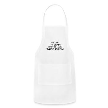My Brain Has Too Many Tabs Open Humor Design - Adjustable Apron - white - Front - Julia (174cm)