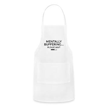 MENTALLY BUFFERING.. PLEASE WAIT - Adjustable Apron - white - Front - Julia (174cm)