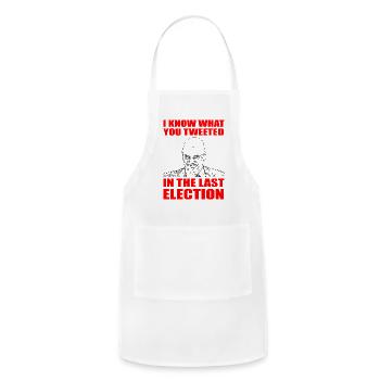 I know what you tweeted in the last election funny - Adjustable Apron - white - Front - Julia (174cm)