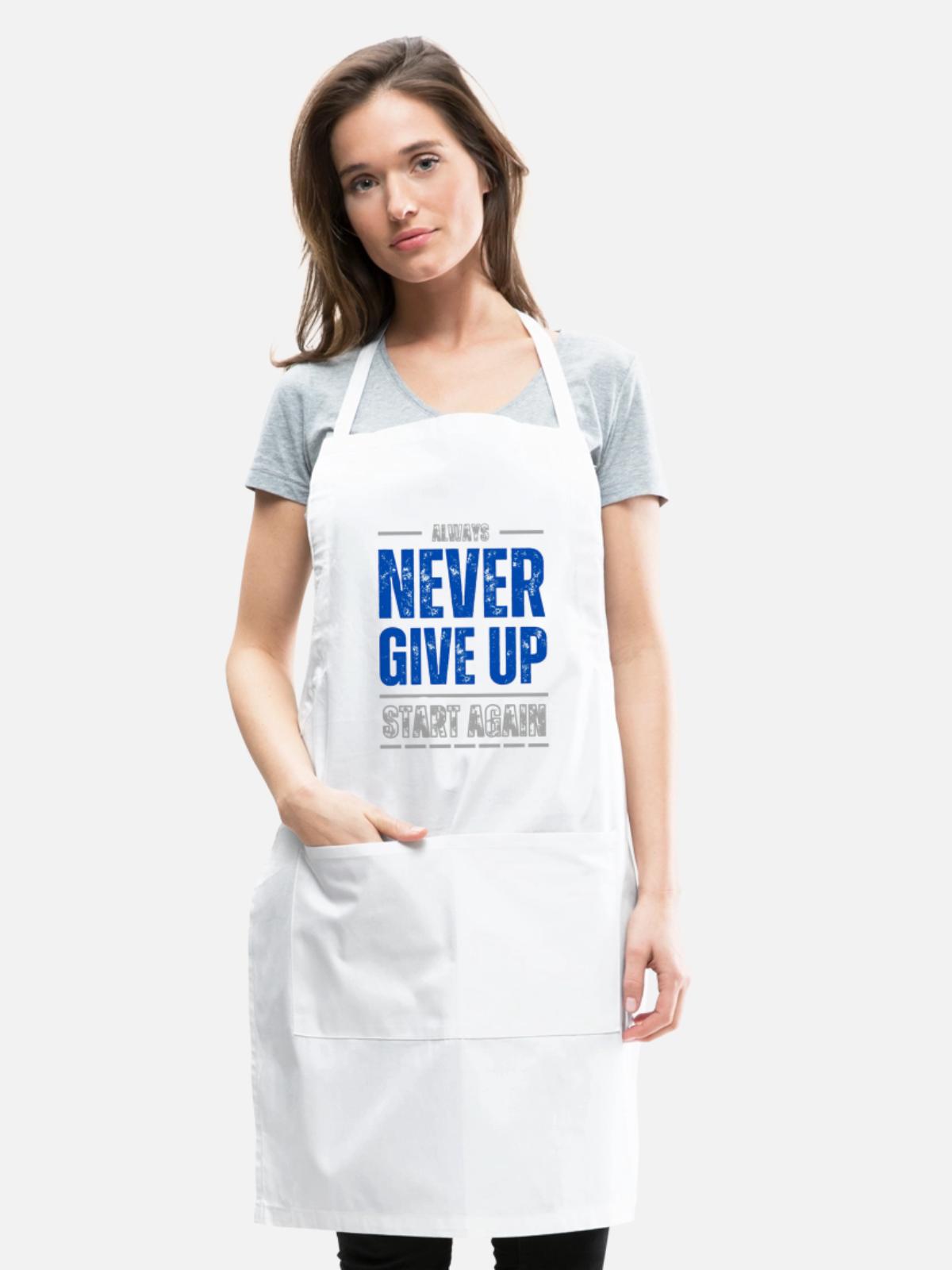 Never give up 2 - Adjustable Apron - white - Front - Julia (174cm)