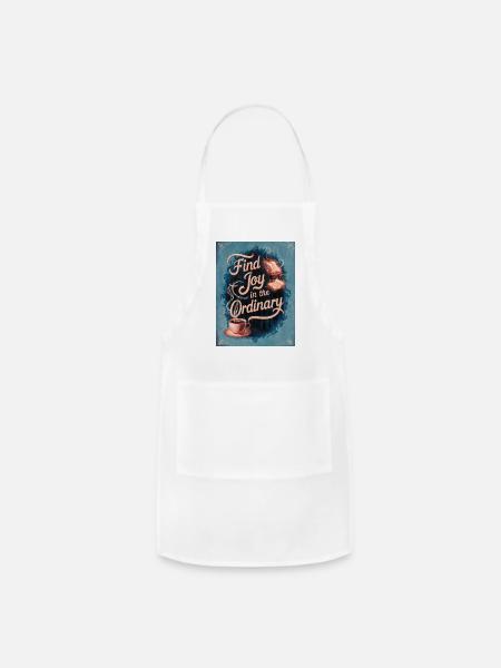 Find Joy in the Ordinary - Inspirational Quote - Adjustable Apron - white