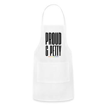 Proud & Petty LGBTQ Pride Shirt – Funny Queer Prid - Adjustable Apron - white - Front - Julia (174cm)