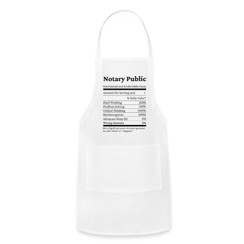 Notary Public Nutritional Facts - Adjustable Apron
