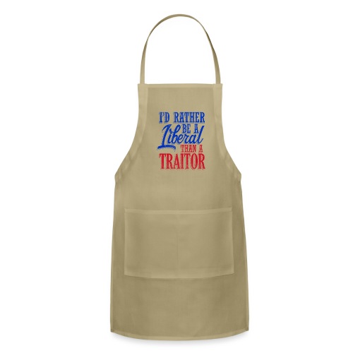 Rather Be A Liberal - Adjustable Apron