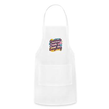Gratitude changes . Changes everything - Adjustable Apron - white - Front - Julia (174cm)