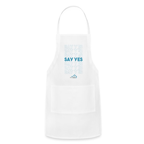 Say Yes to The CALL - Adjustable Apron